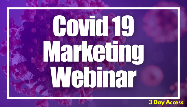Covid 19 Marketing Webinar