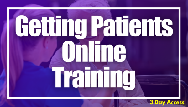 How To Get Patients Online Course